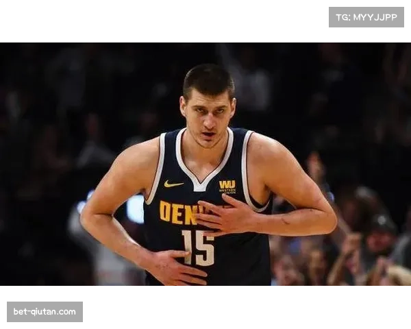 掘金约基奇三双机器 卫冕冠军内线统治力依旧